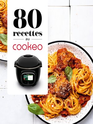 cover image of 80 recettes au Cookeo